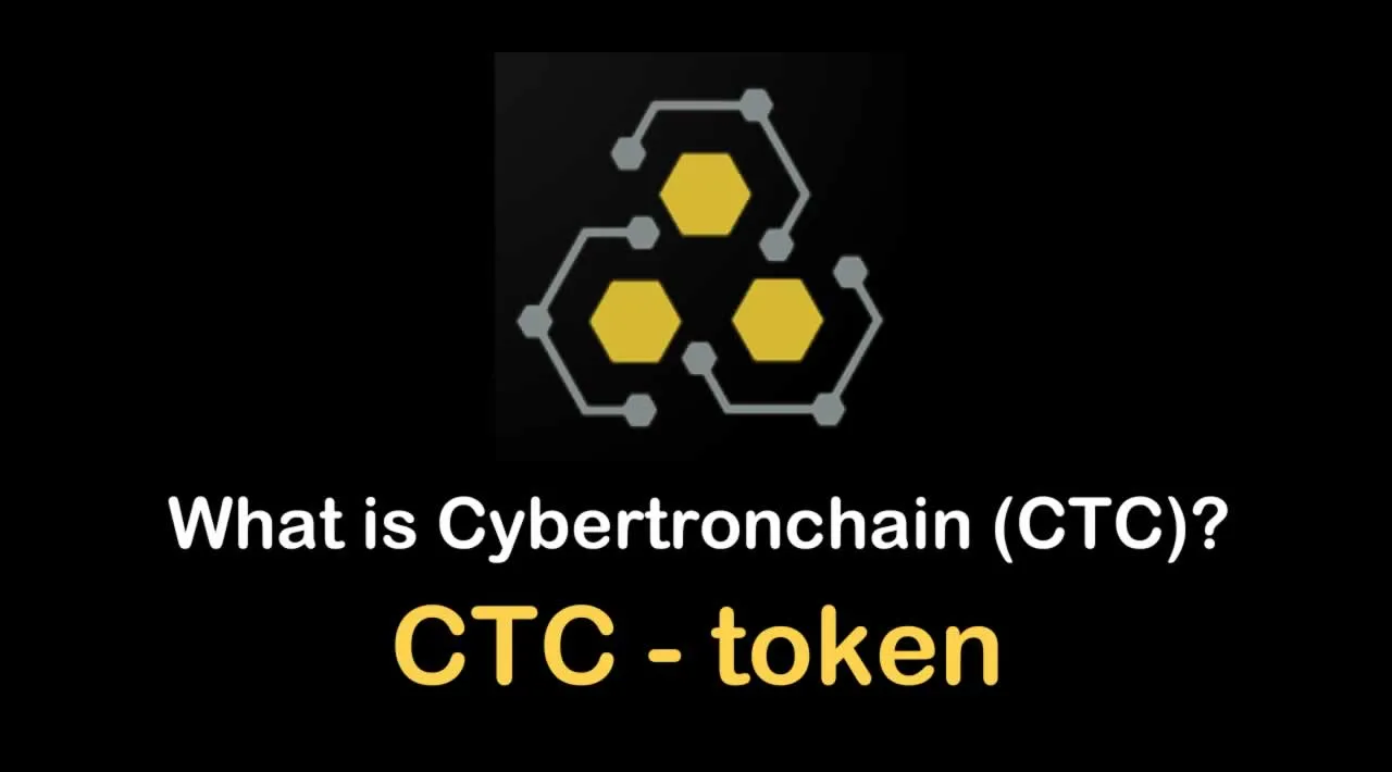 What is Cybertronchain (CTC) | What is Cybertronchain token | What is CTC token