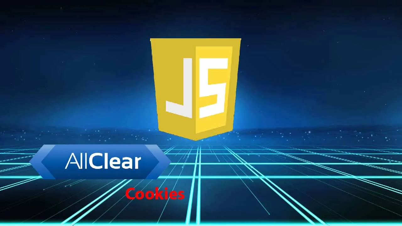 How to Clear All Cookies with JavaScript?