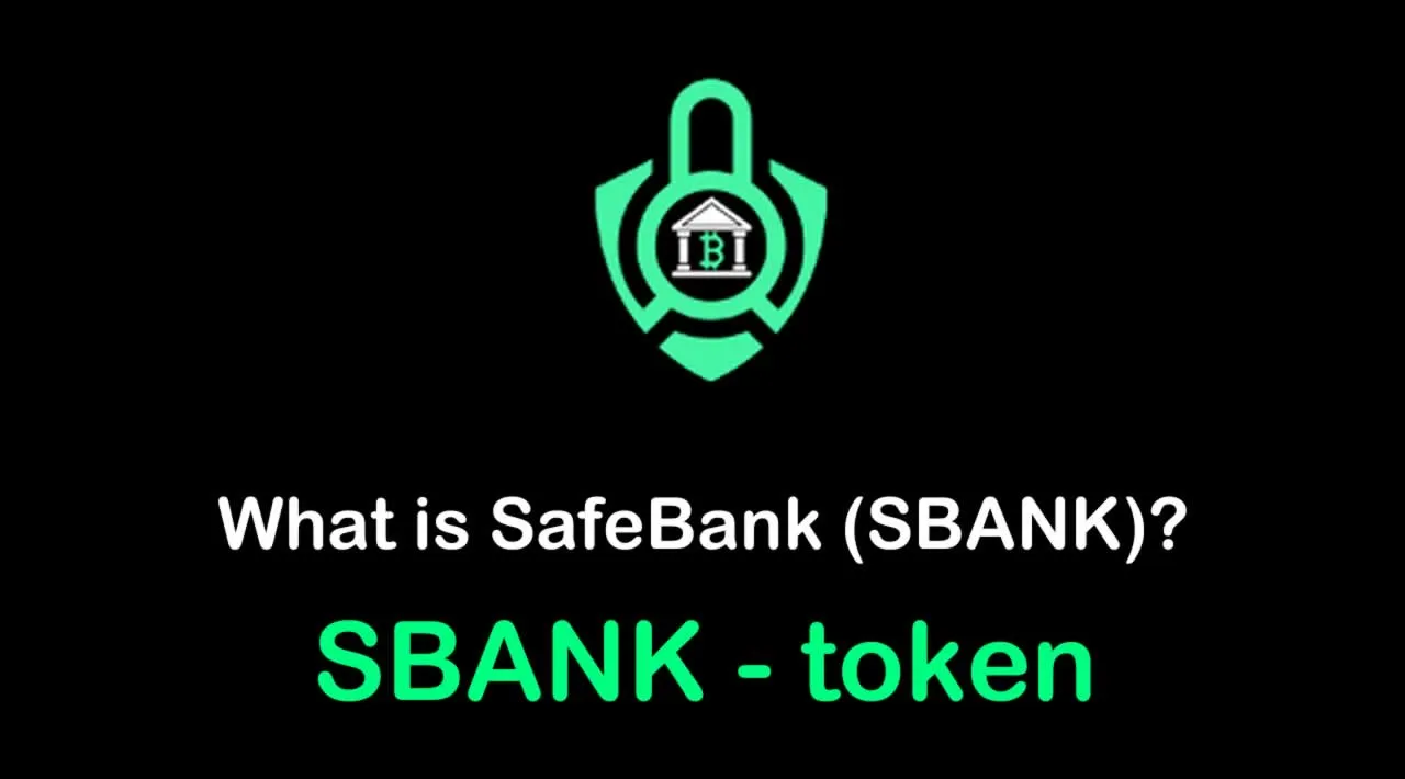 What is SafeBank (SBANK) | What is SafeBank token | What is SBANK token