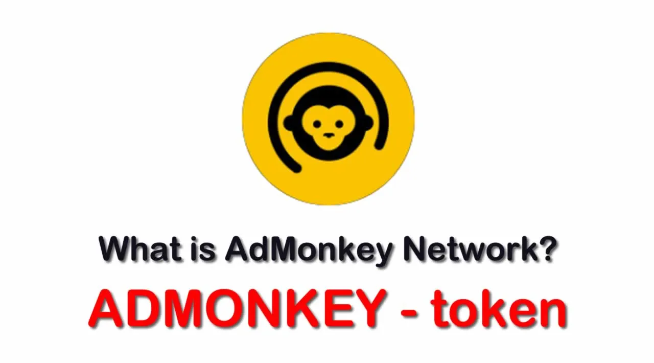 What is AdMonkey Network (ADMONKEY) | What is AdMonkey Network token | What is ADMONKEY token