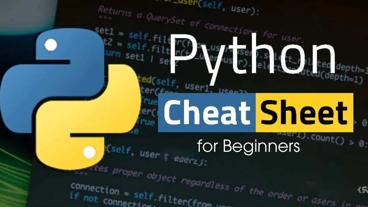 Learning Python: A Cheatsheet for Beginners🔥