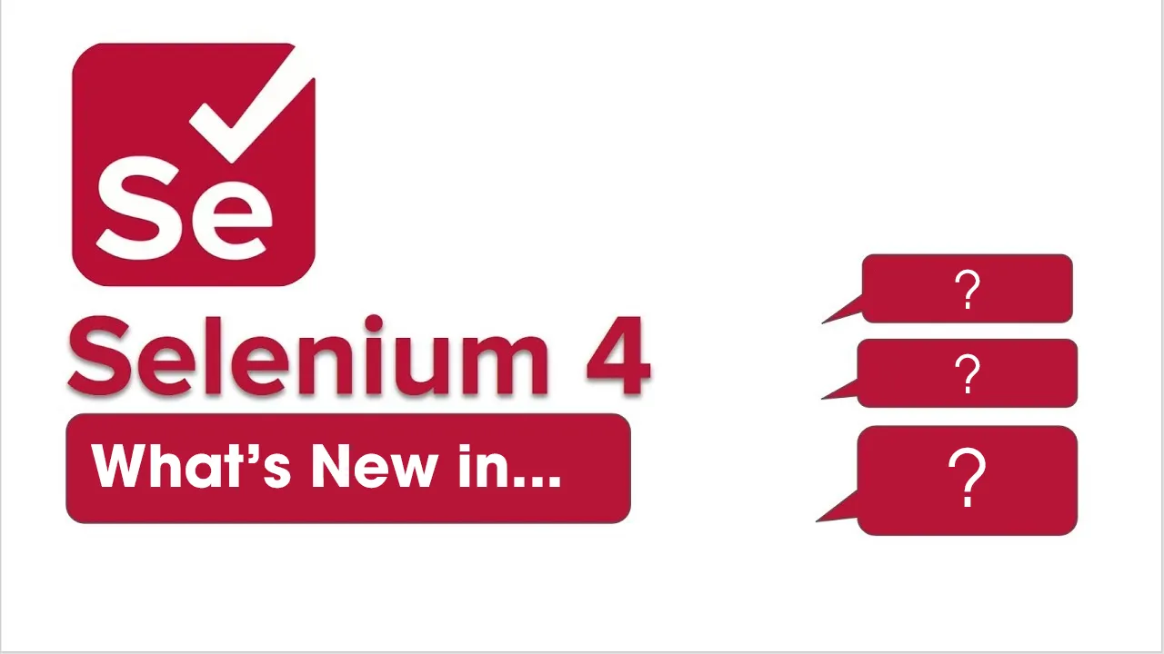 What's New in Selenium 4?