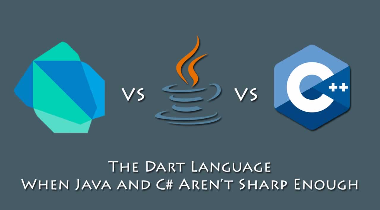 Dart vs C# vs Java