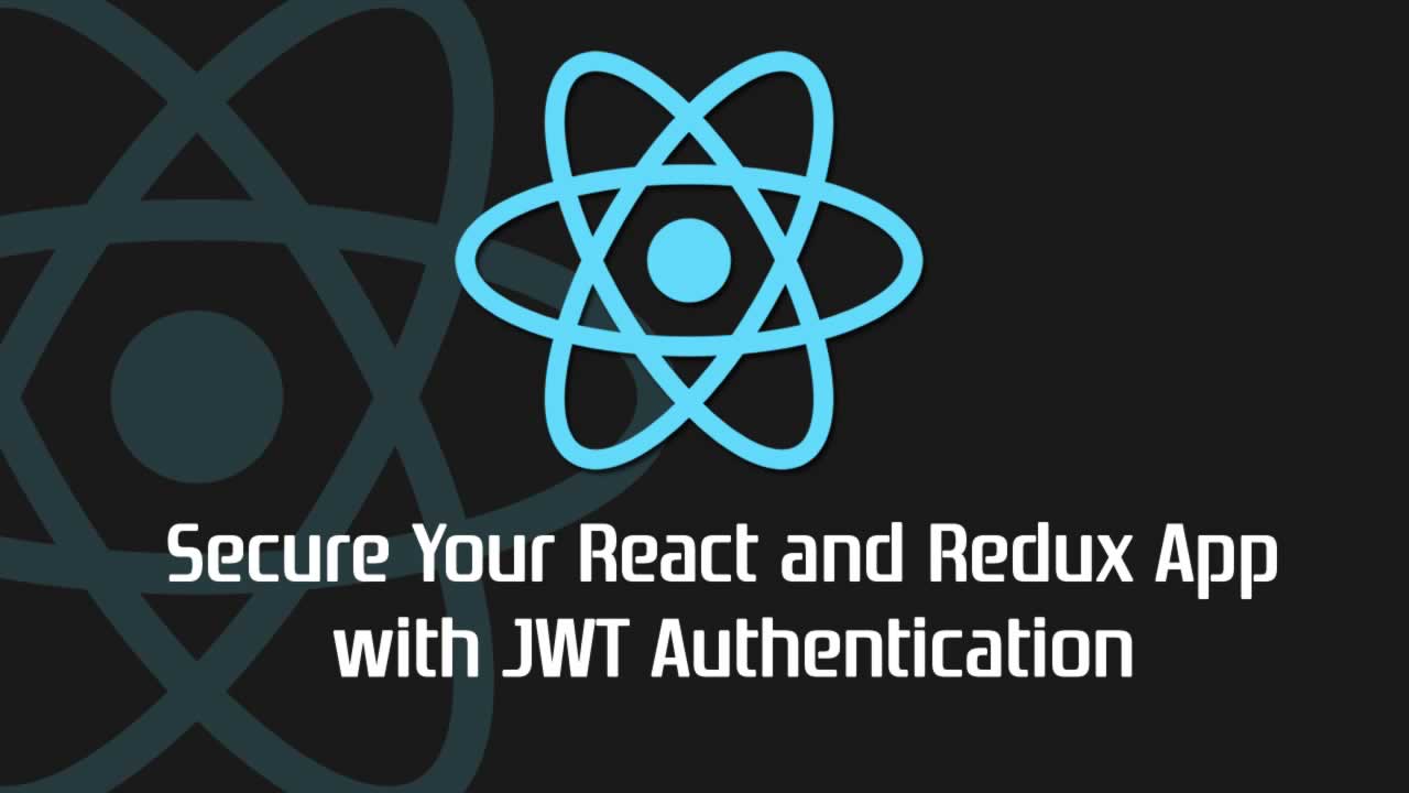 Secure Your React and Redux App with JWT Authentication