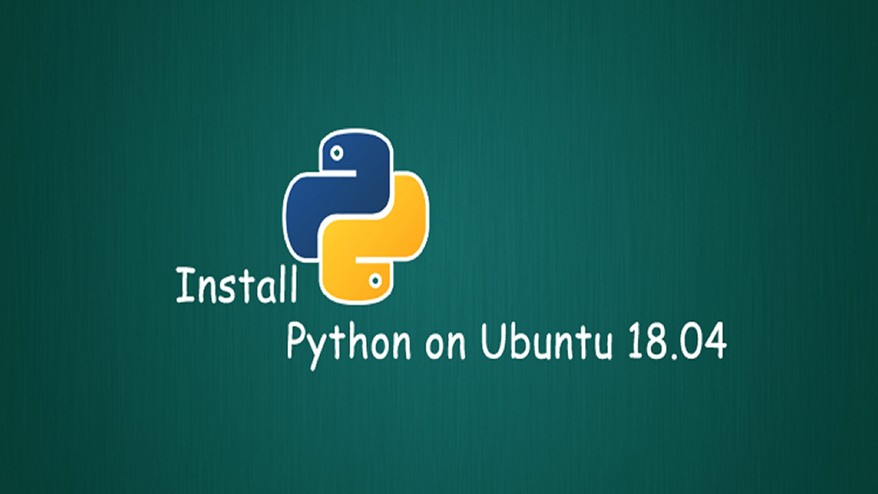 How To Install Python 3 and Set Up a Programming Environment on Ubuntu 18.04