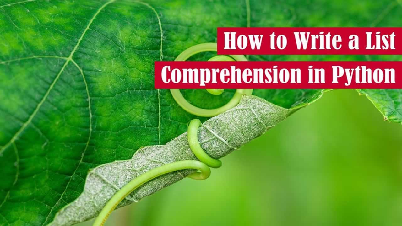 How to Write a List Comprehension in Python
