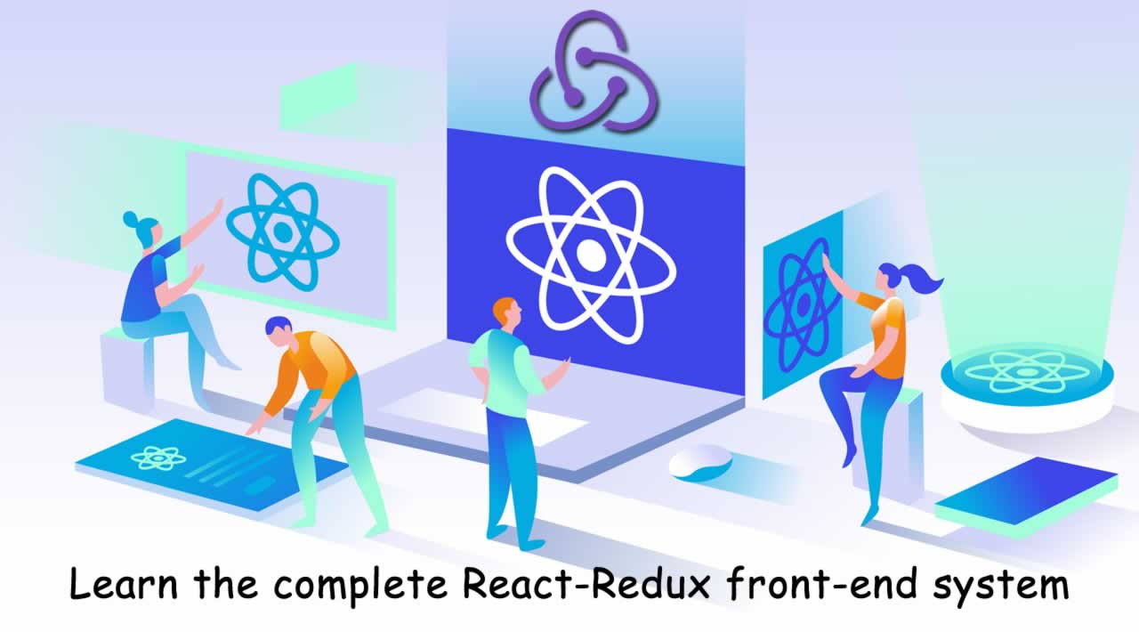 Learn the complete React-Redux front-end system