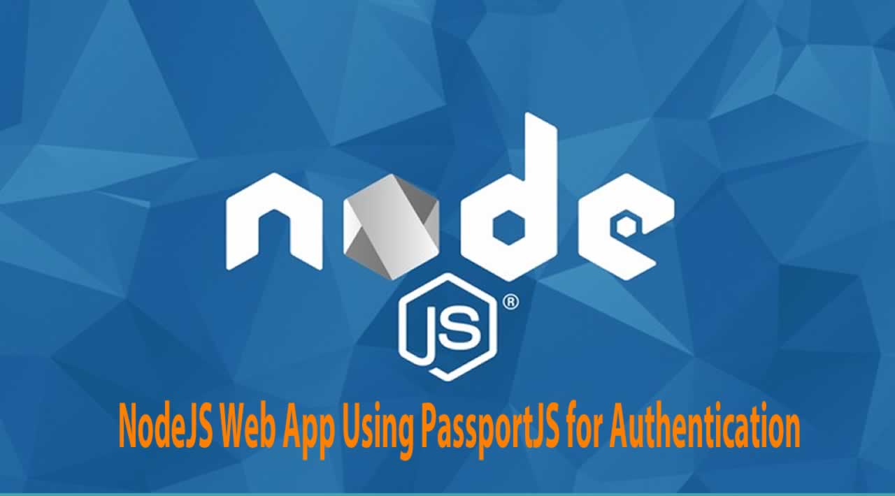 How to Build NodeJS web application with PassportJS for authentication