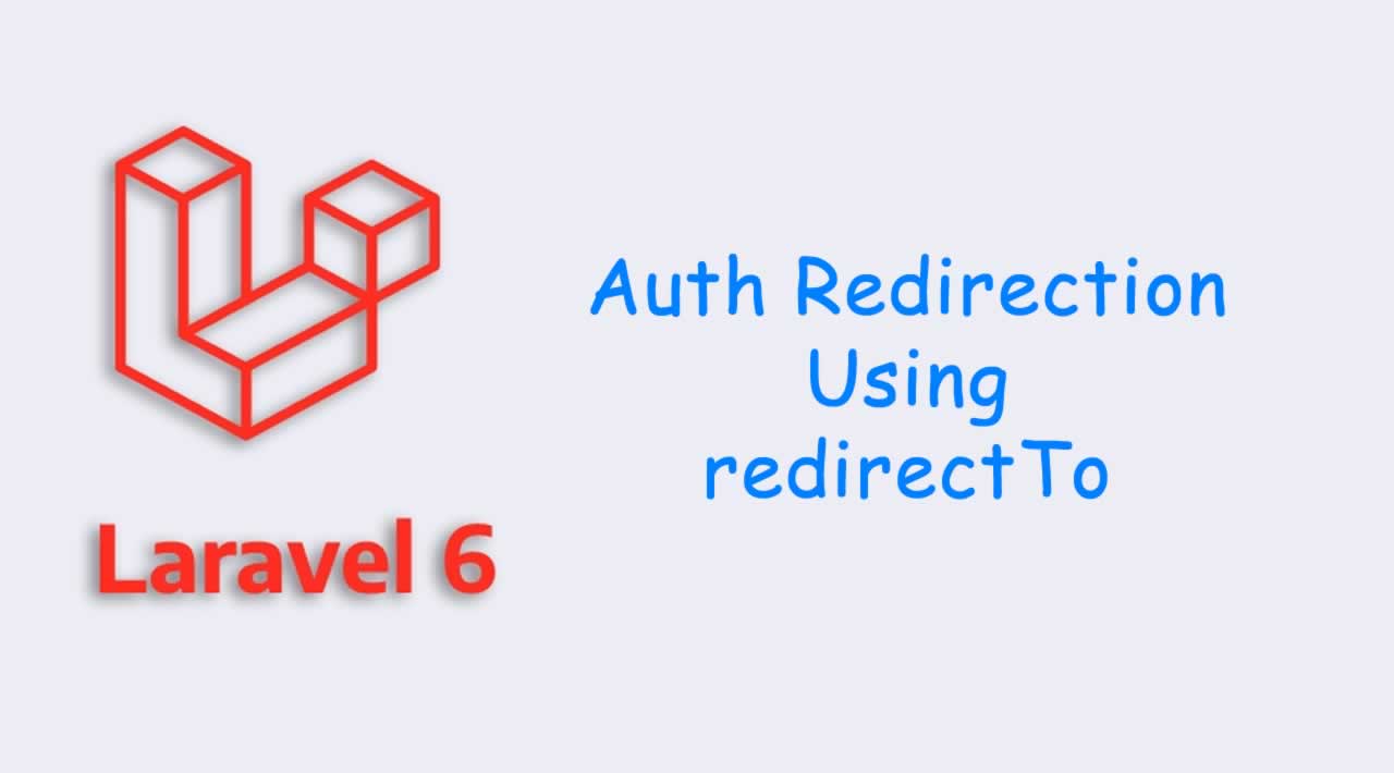 Laravel 6 Auth Redirection Using redirectTo