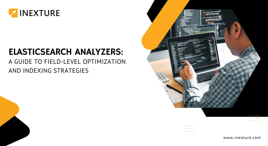 Elasticsearch Analyzers: Field-Level Optimization