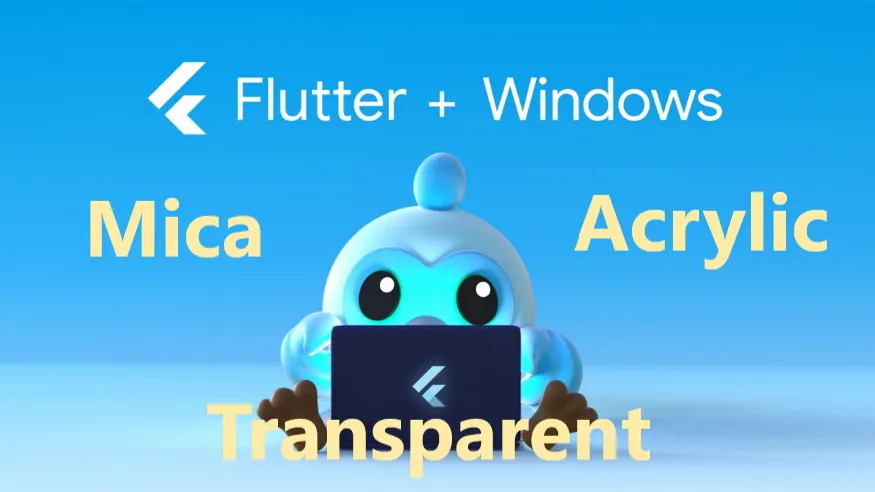 Window Acrylic, Mica & Transparency Effects for Flutter on Windows, MacOS & Linux