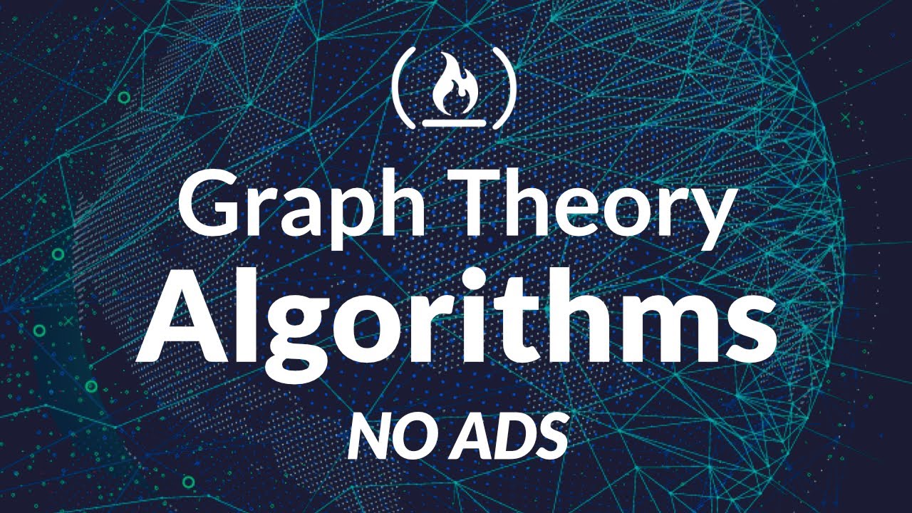 Algorithms Course - Graph Theory Tutorial from a Google Engineer