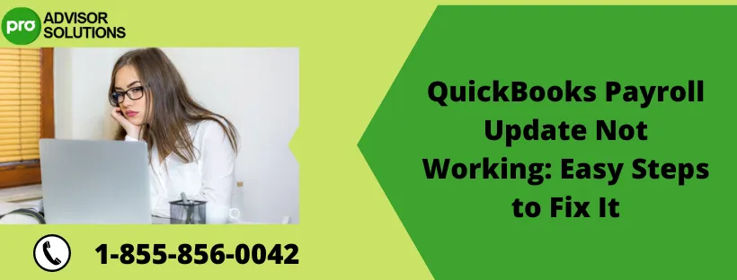 QuickBooks Payroll Update Not Working: Easy Steps to Fix It