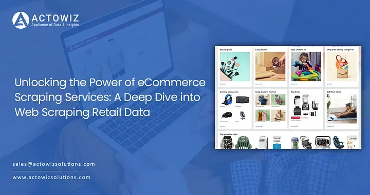eCommerce Scraping Services: A Deep Dive into Web Scraping Retail Data