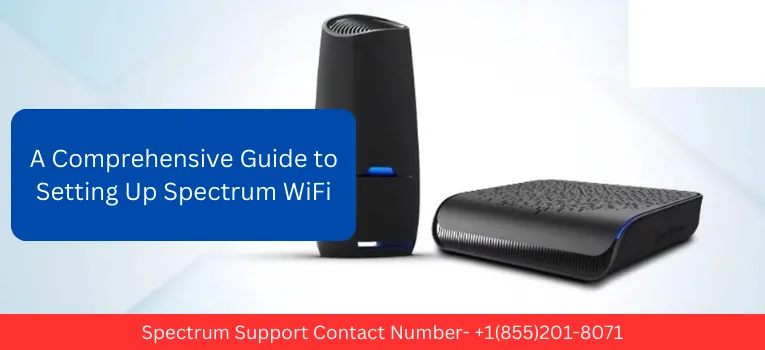 A Comprehensive Guide to Setting Up Spectrum WiFi