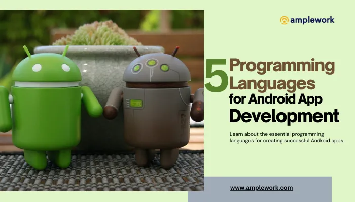 Best 5 Programming Languages for Developing Android App Development
