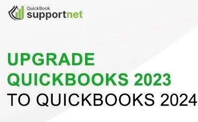 Upgrading QuickBooks 2023 to QuickBooks 2024: What You Need to Know