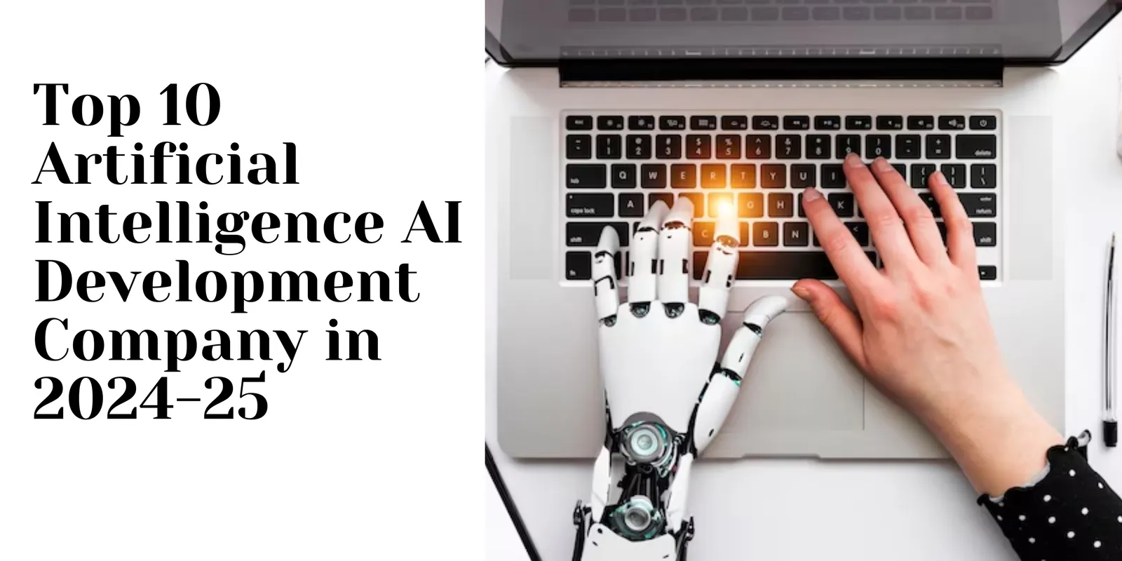Top 10 Artificial Intelligence AI Development Companies in 2024–25