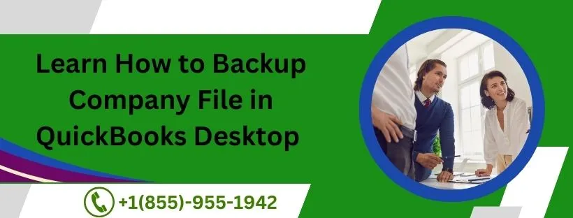Learn How to Backup Company File in QuickBooks Desktop 