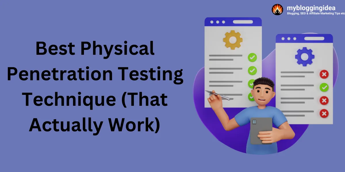 Best Physical Penetration Testing Technique (That Actually Work)