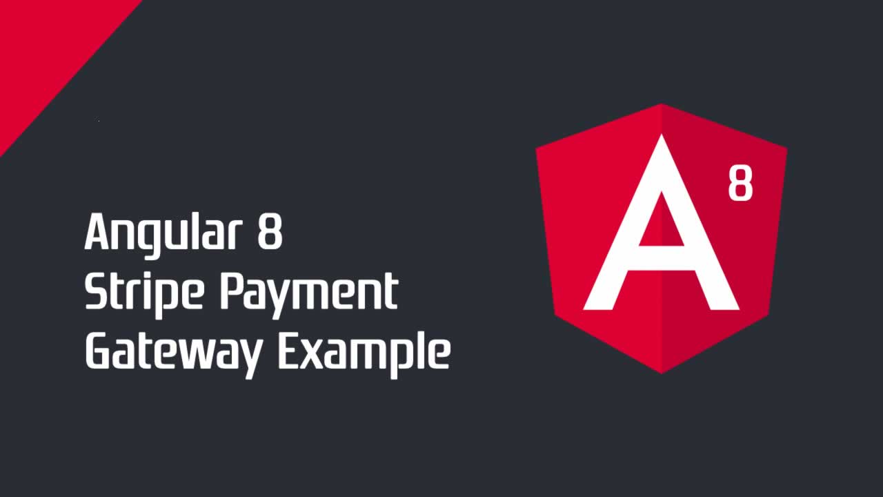 Angular 8 – Stripe Payment Gateway Example