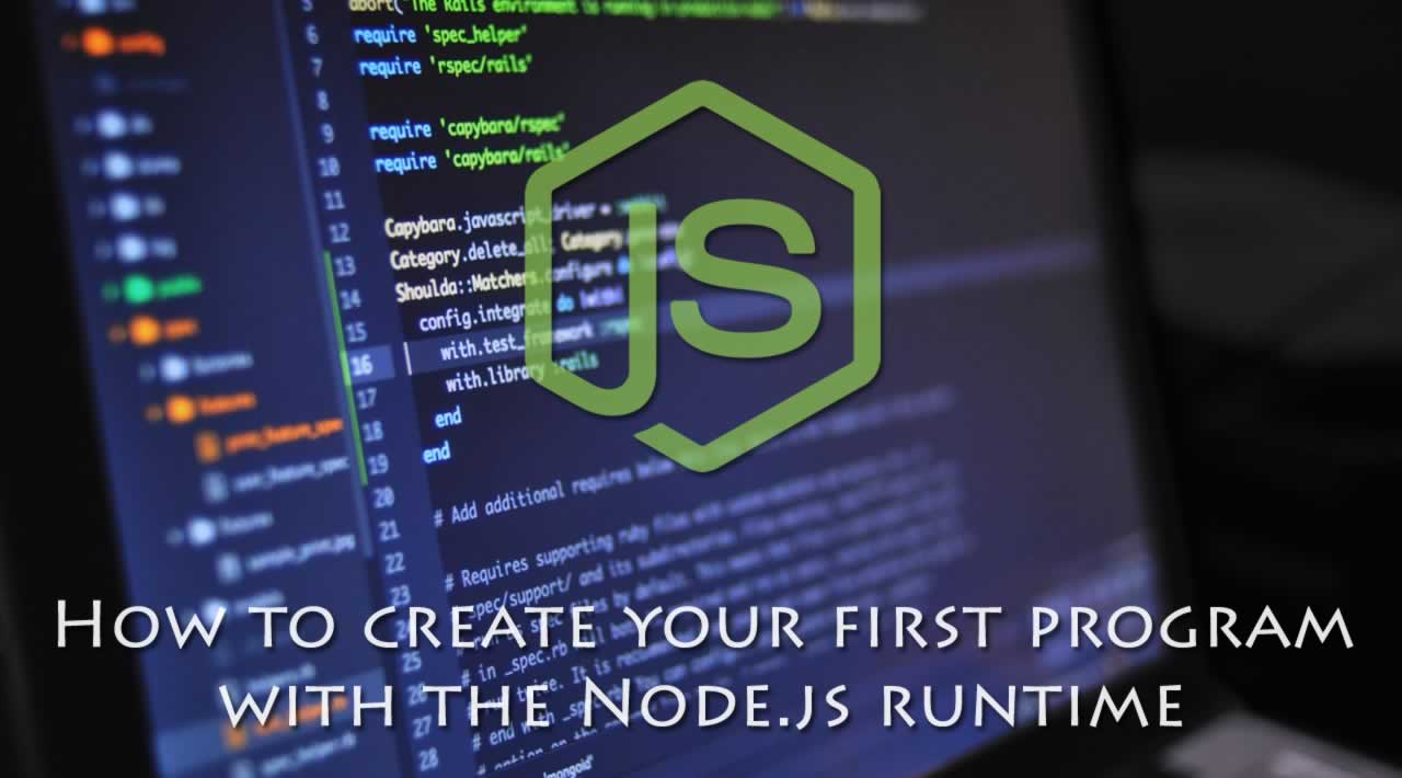 How to create your first program with the Node.js runtime