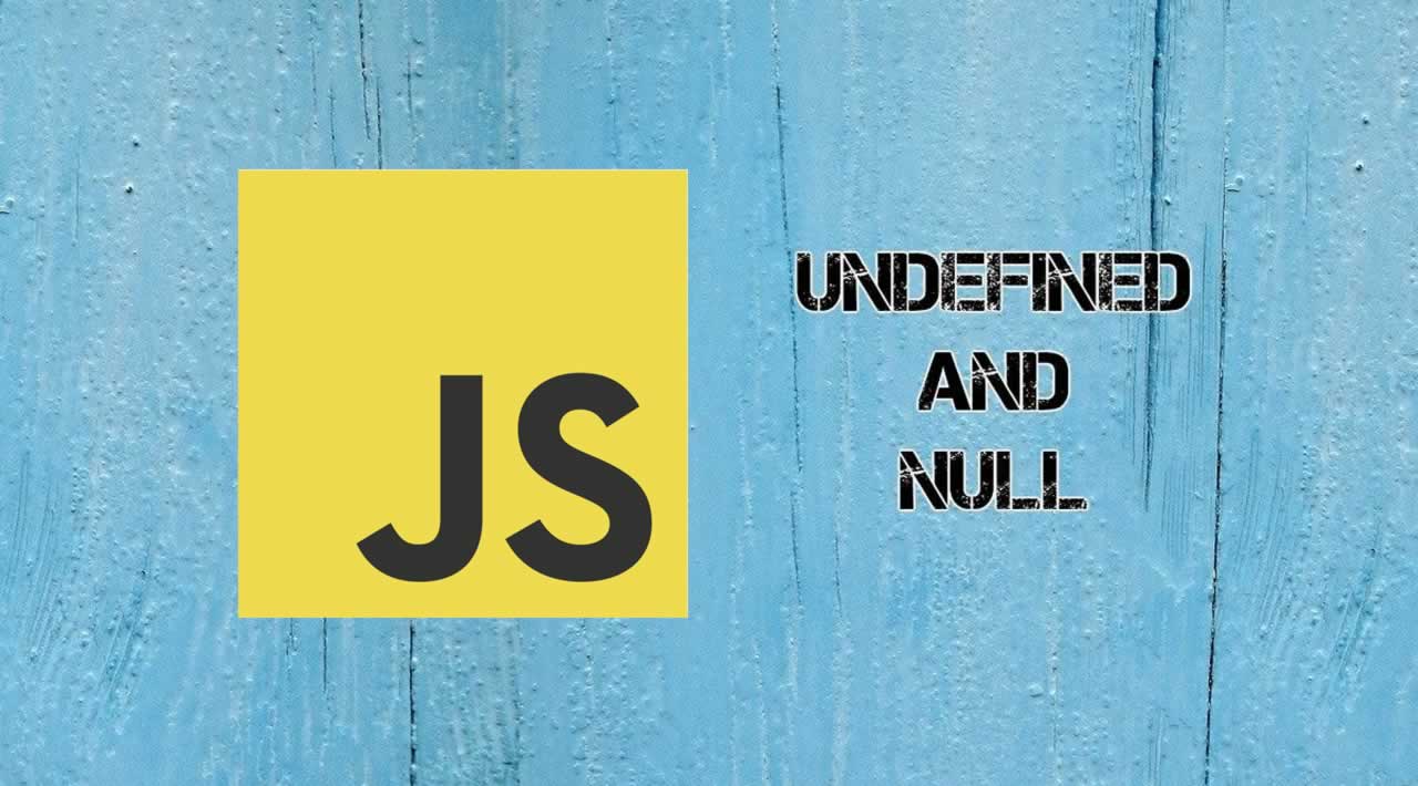 The Beginner's Guide to Null and Undefined in JavaScript