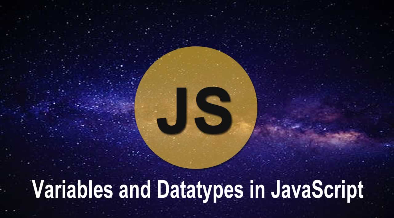 Variables and Datatypes in JavaScript