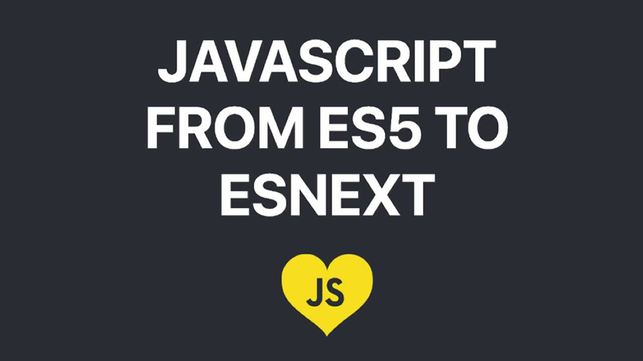 ES5 to ESNext — here’s every feature added to JavaScript since 2015