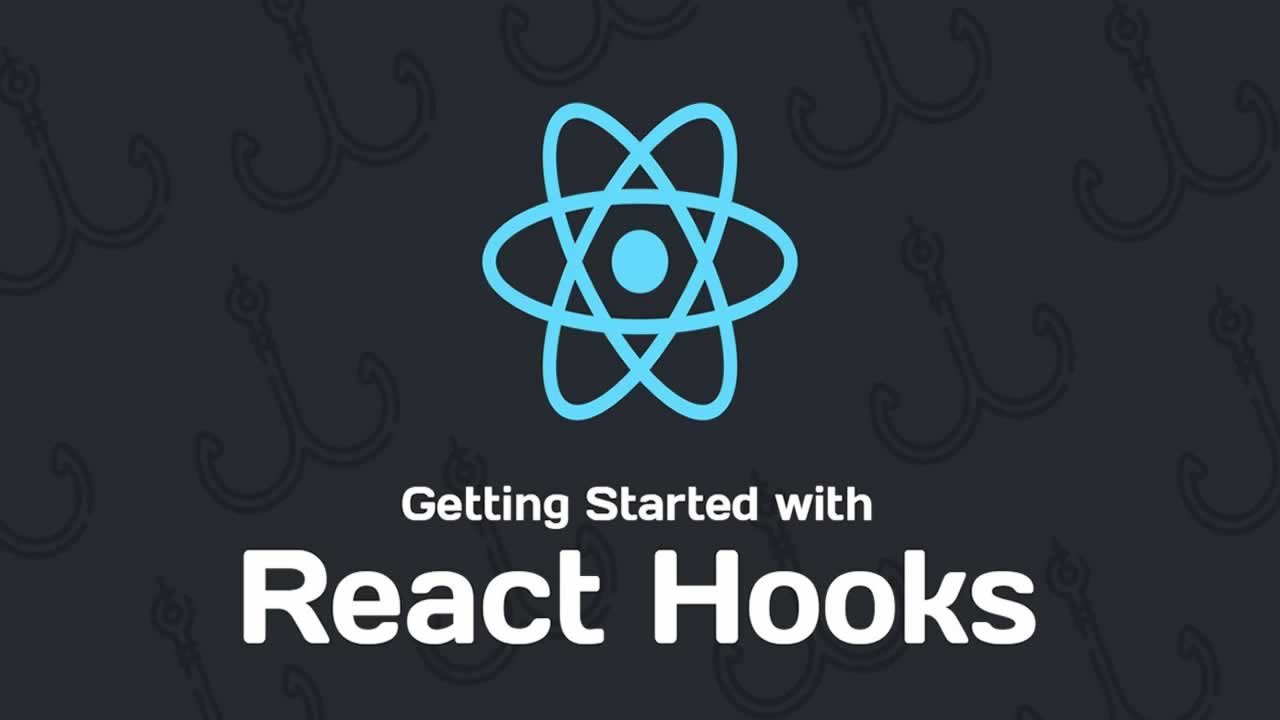 React Hooks Tutorial for Beginners: Getting Started With React Hooks