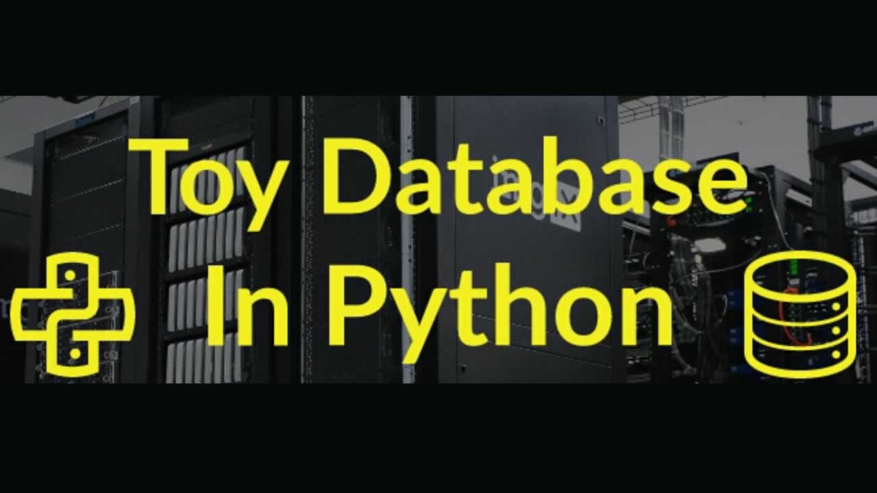 How to write a simple toy database in Python