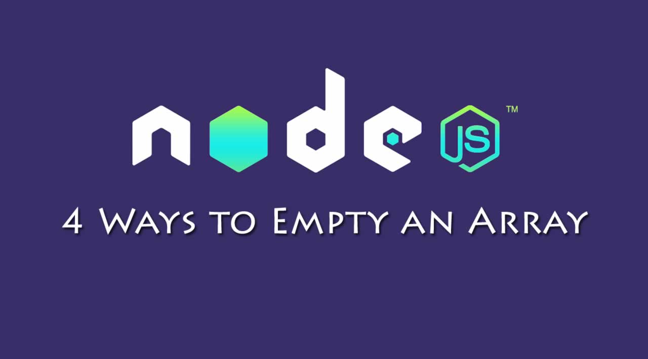 4-ways-to-empty-an-array-in-node-js