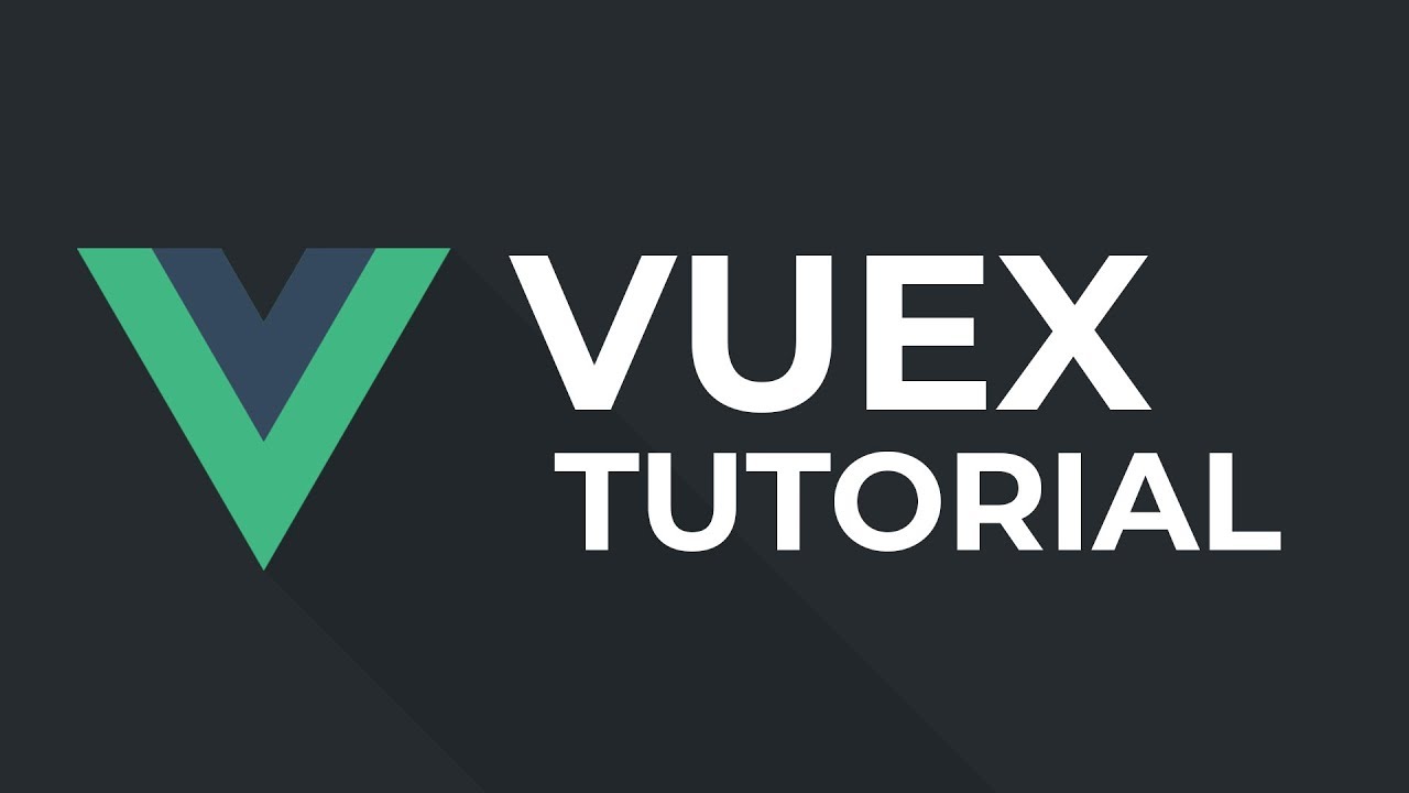 Vuex Tutorial for Beginners