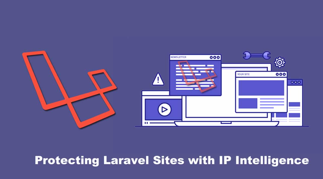 Protecting Laravel Sites with IP Intelligence