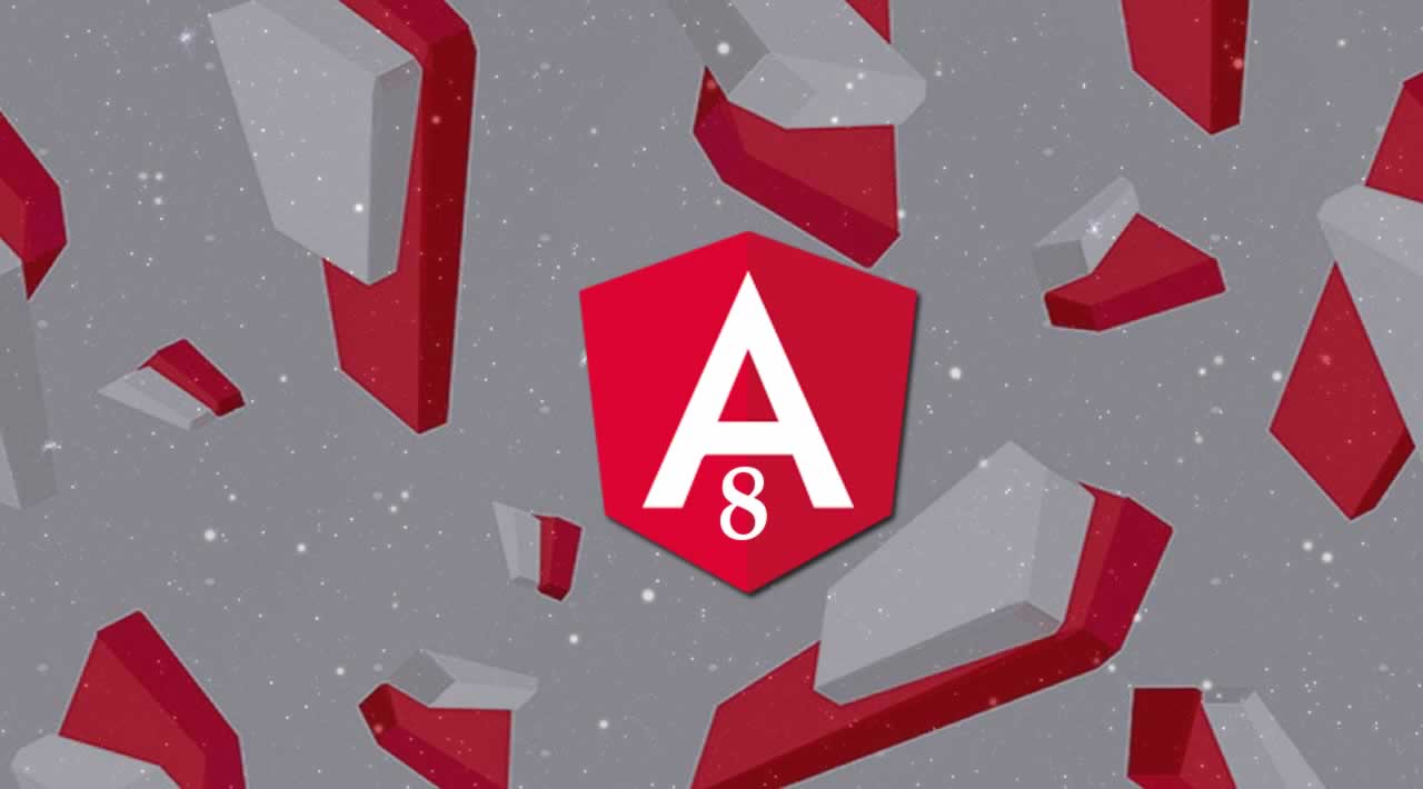 Angular 8: Upgrading & Summary of New Features