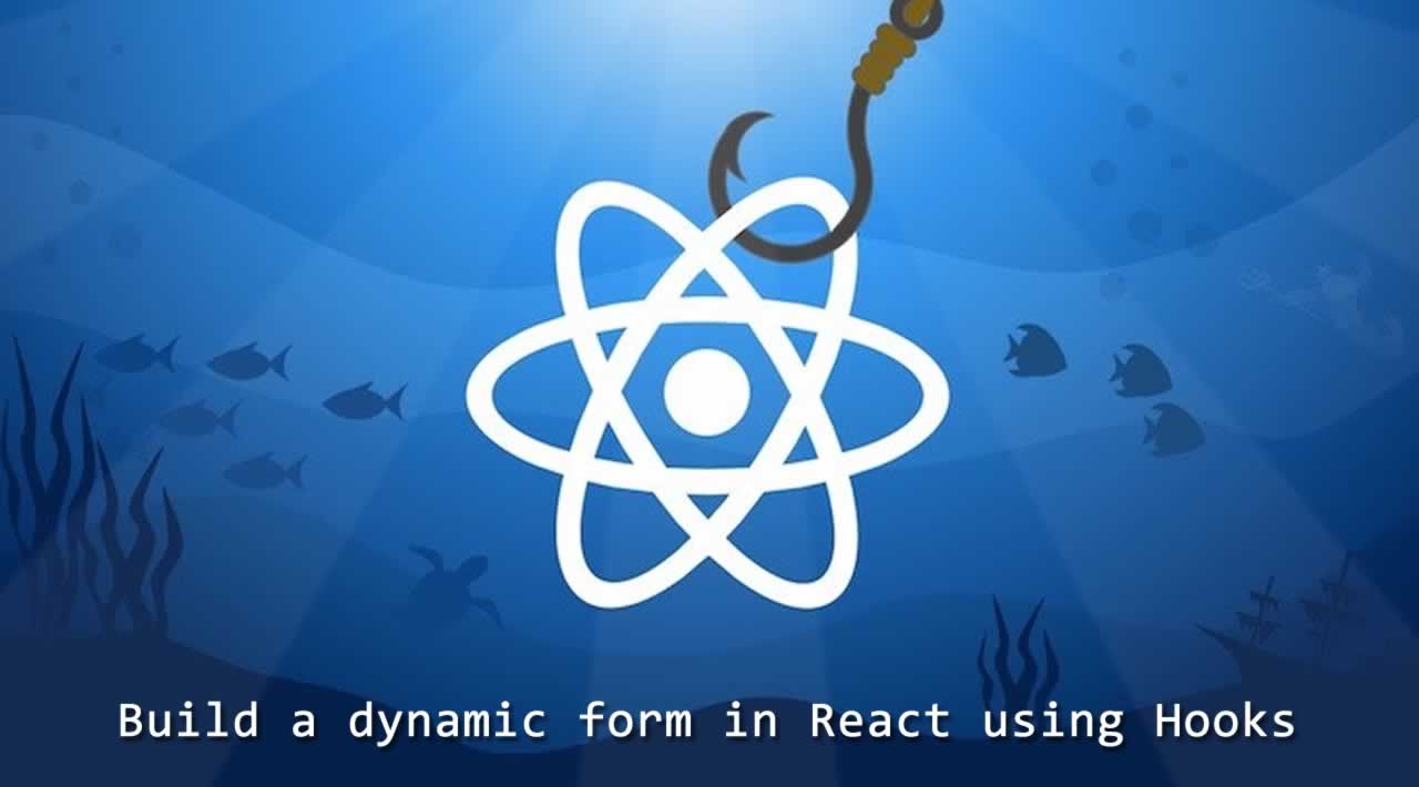 how-to-build-a-dynamic-form-in-react-using-hooks