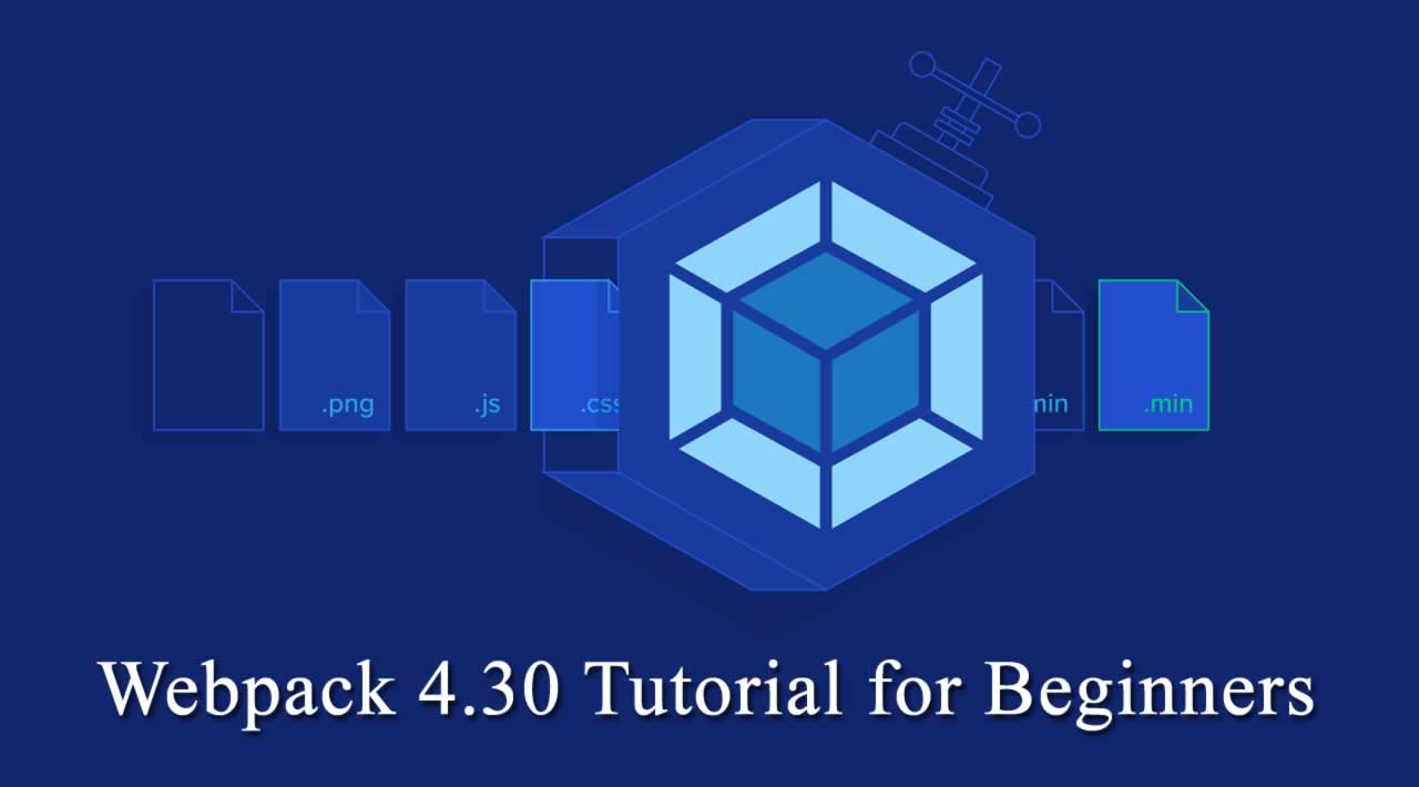 Webpack 4.30 Tutorial for Beginners ﻿🚀﻿﻿🚀﻿﻿🚀﻿