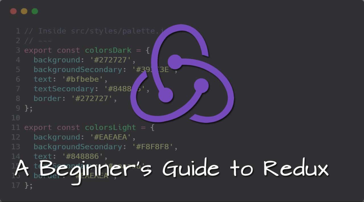 A Beginner's Guide to Redux