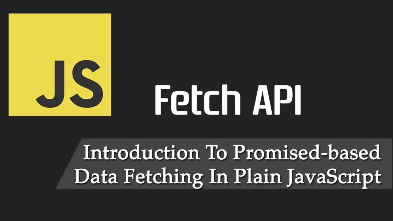 Introduction To Promised-based Data Fetching In JavaScript