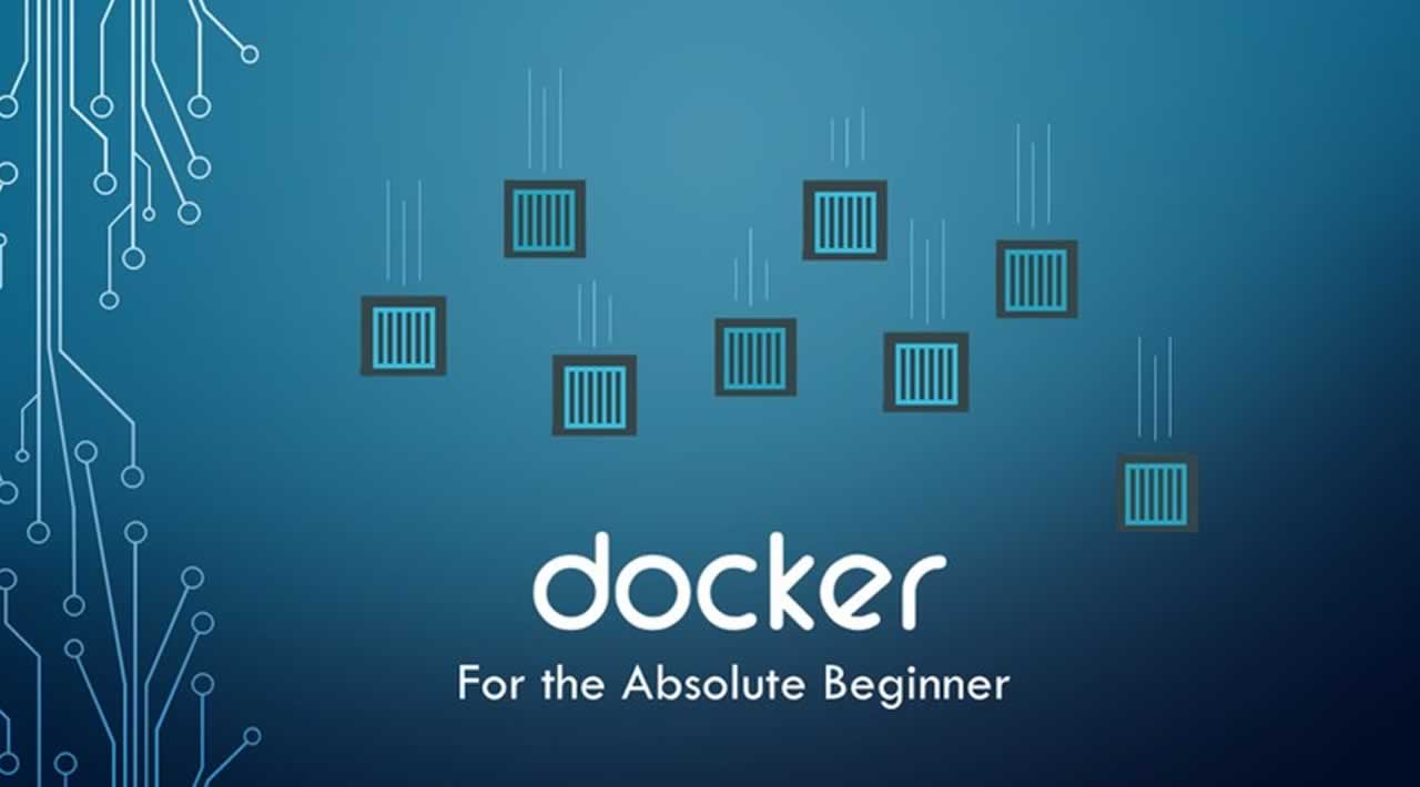 Docker for Absolute Beginners