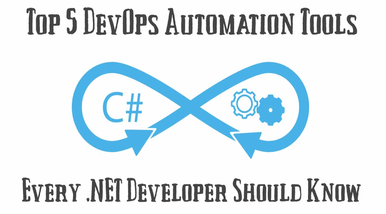 Top 5 DevOps Automation Tools for .NET Developers