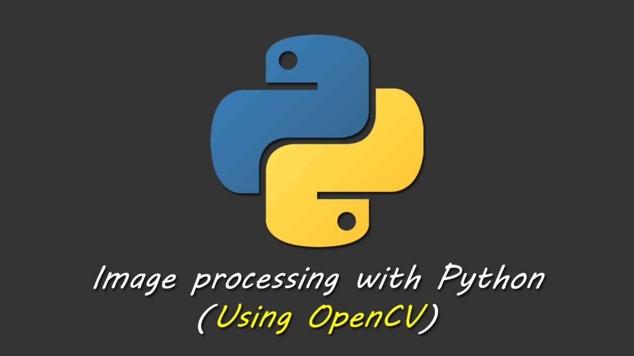 Python Tutorial: Image processing with Python (Using OpenCV)