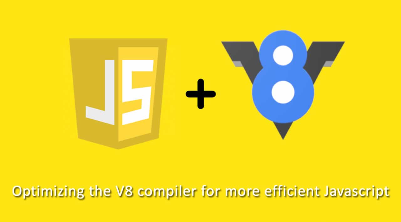 Optimizing the V8 compiler for more efficient Javascript