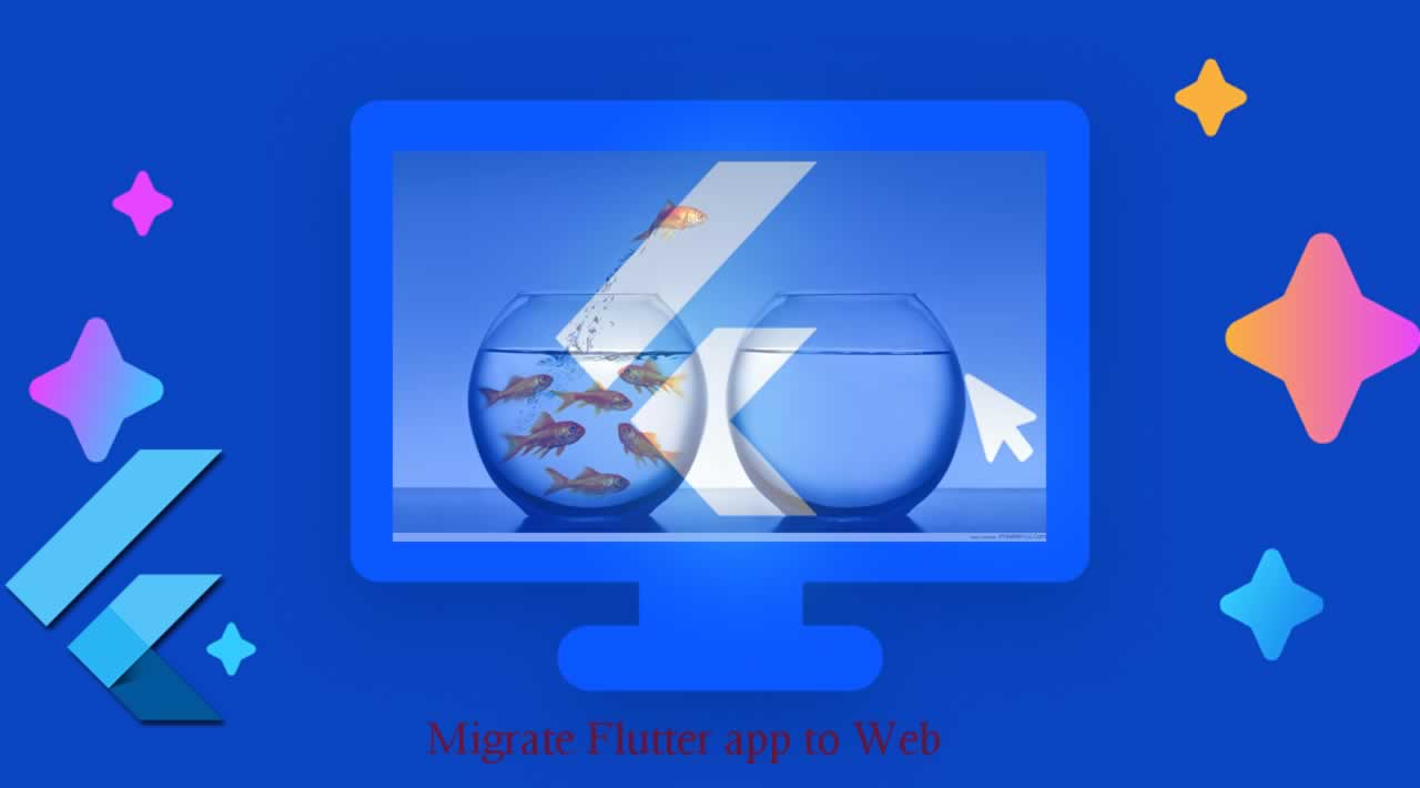 How to migrate Flutter app to Web