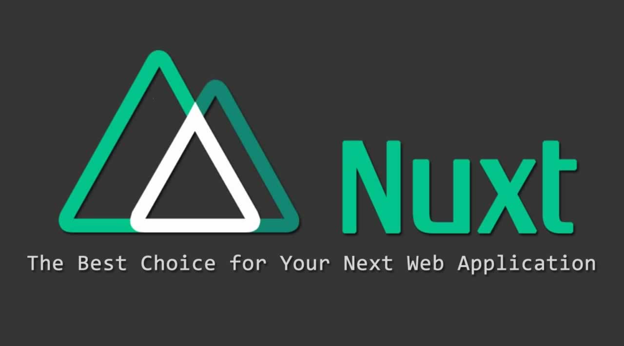 Why Is Nuxt.js the Best Choice for Your Next Web Application?