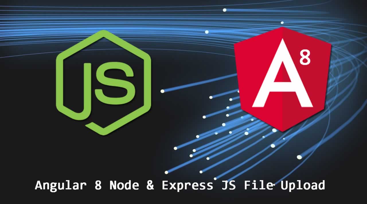 Angular 8 Node & Express JS File Upload