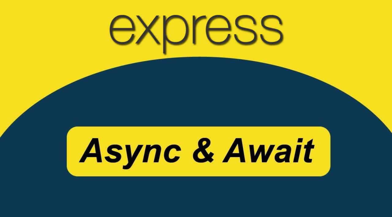 How to use async/await in Express