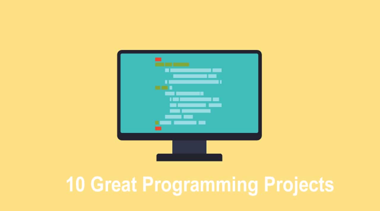 10 Great Programming Projects to Improve Your Resume and Learn to Program