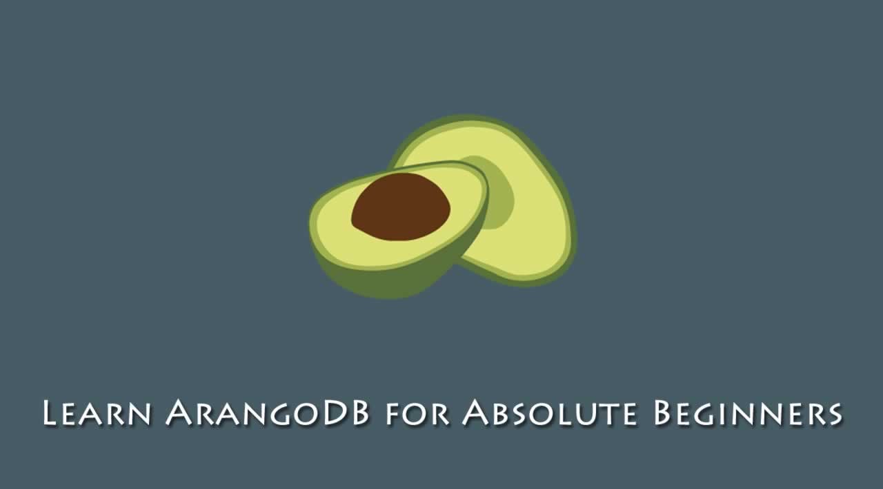 Learn ArangoDB for Absolute Beginners
