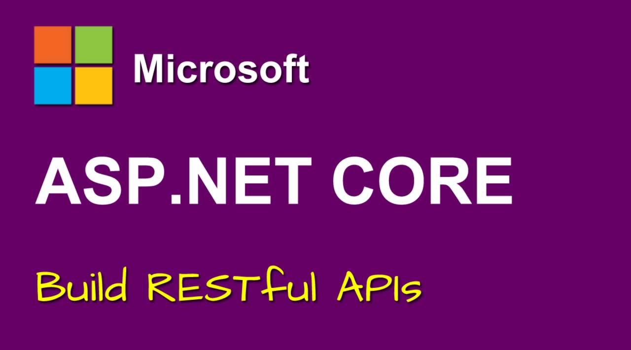 Build RESTful APIs with ASP.NET Core